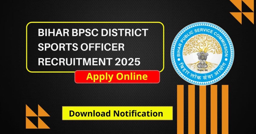 BPSC District Sports Officer Recruitment 2025