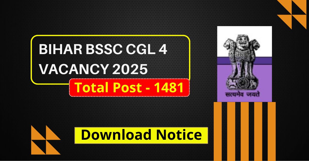 BSSC CGL 4 Vacancy 2025 - Apply Online for 1481 Posts, Download ...