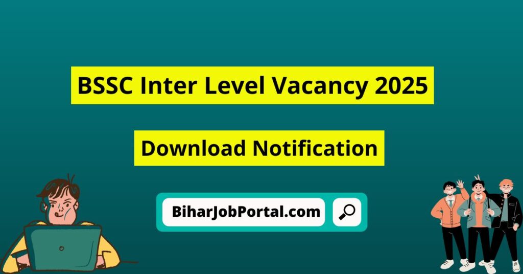 BSSC Inter Level Vacancy 2025
