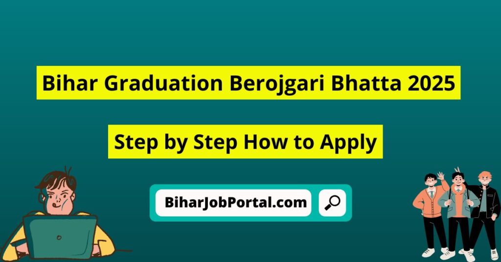 Bihar Graduation Berojgari Bhatta 2025