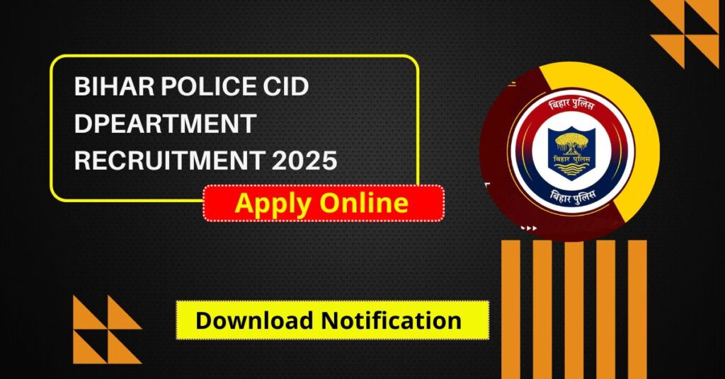 Bihar Police CID Recruitment 2025