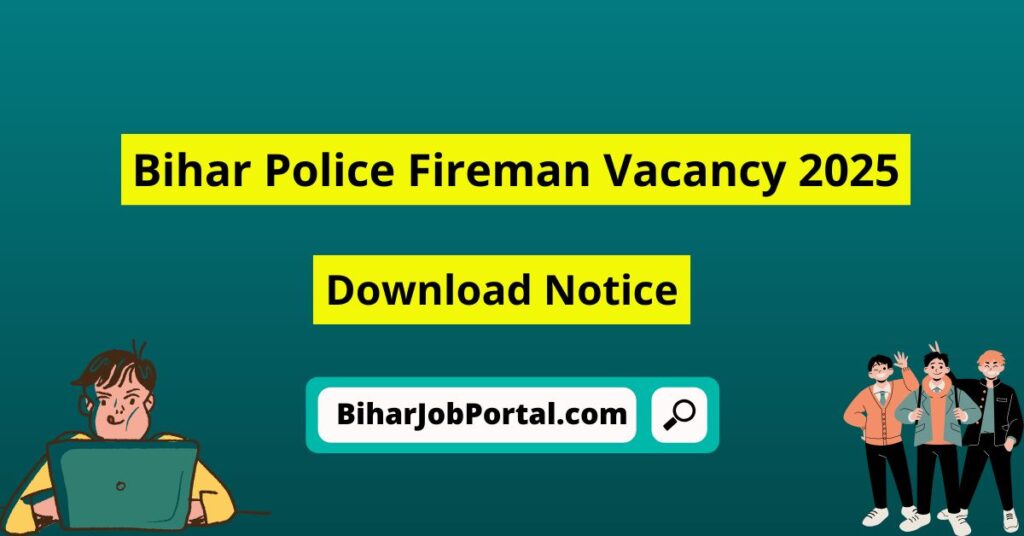 Bihar Police Fireman Vacancy 2025
