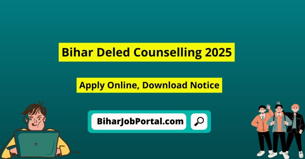 Bihar Deled Counselling 2025