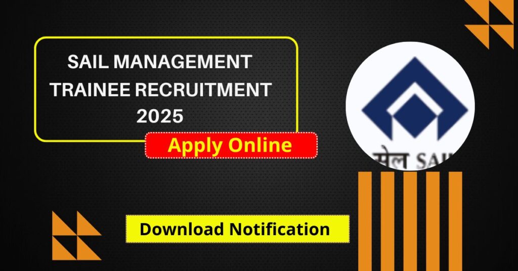 SAIL Management Trainee Recruitment 2025