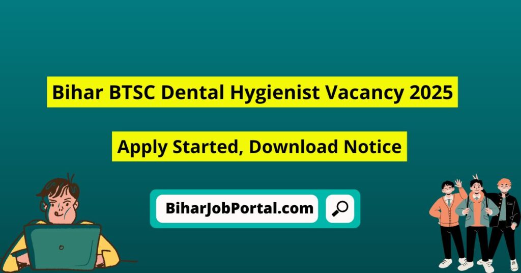 BTSC Dental Hygienist Vacancy 2025
