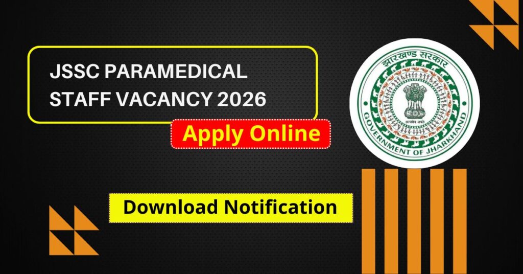 JSSC Paramedical Staff Vacancy 2026