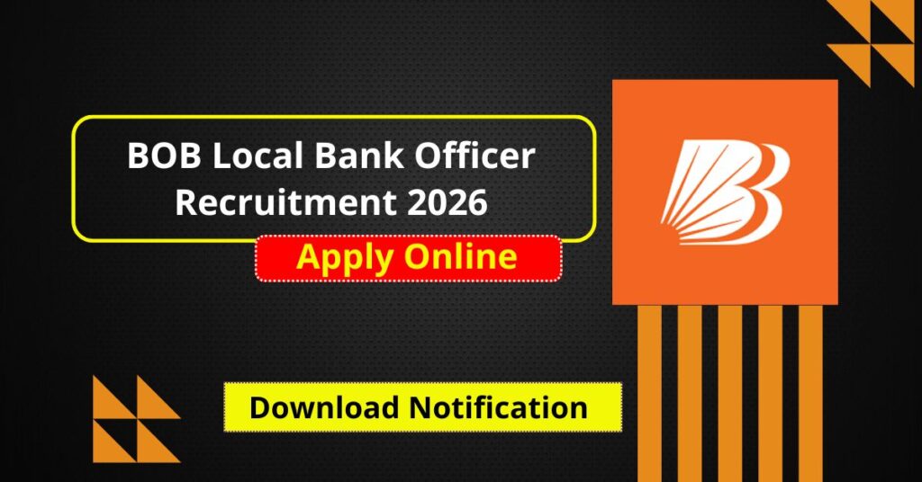 BOB Local Bank Officer Recruitment 2026